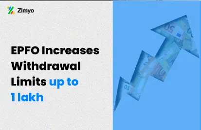 EPFO Increases Withdrawal Limits up to ₹1 Lakh: What You Need to Know