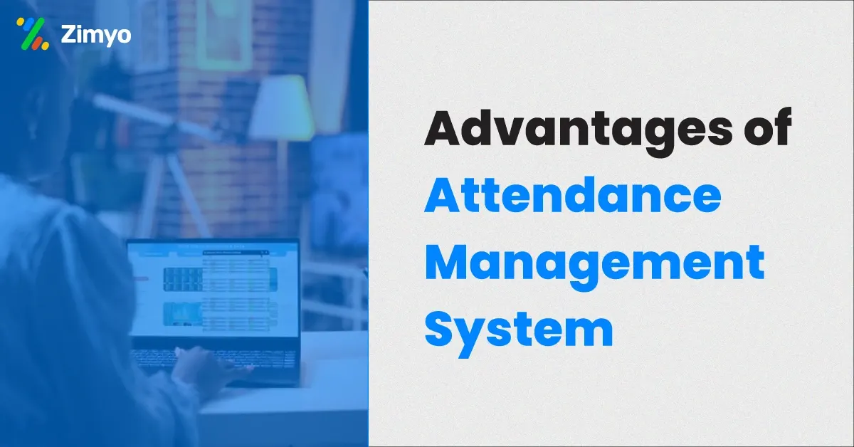 10 Advantages of Attendance Management System