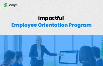 Employee Orientation Program: Make a Lasting Impression