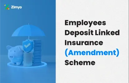 Amendments to the Employees Deposit Linked Insurance Scheme (EDLI)