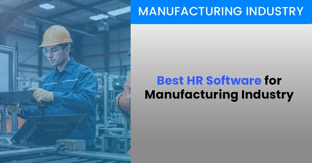 Best HR Software for Manufacturing Industry in India (2027)