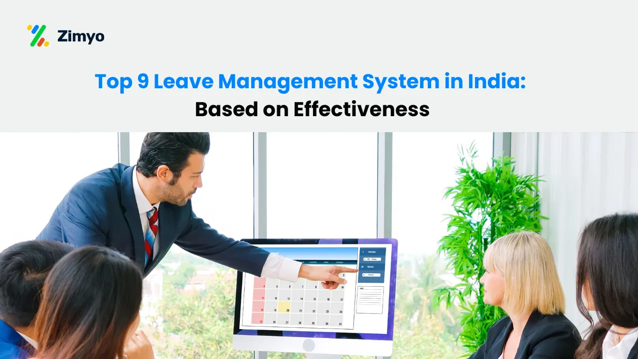 Top 9 Leave Management System in India: Based on Effectiveness