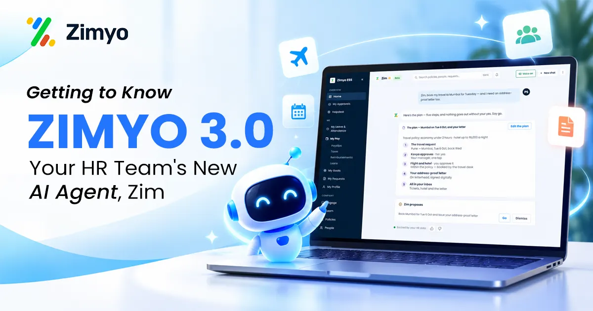 Getting to Know Zimyo 3.0: Your HR Team's New AI Agent, Zim