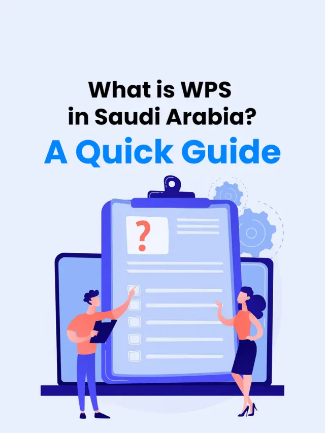 What is WPS in Saudi Arabia? A Quick Guide