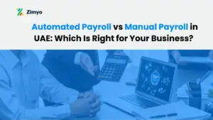 Automated vs Manual Payroll in UAE