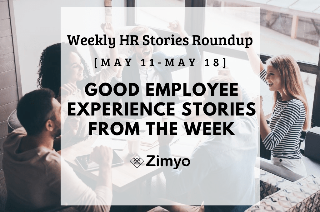 Good Employee Experience Story [Dec 22 – Dec 28]