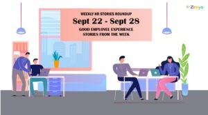 Good Employee Experience Story [Sept 22 – Sept 28]