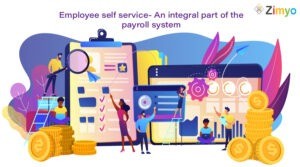 ESS- An integral part of the payroll system