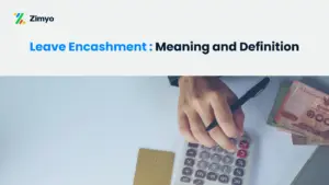 Leave Encashment | Meaning